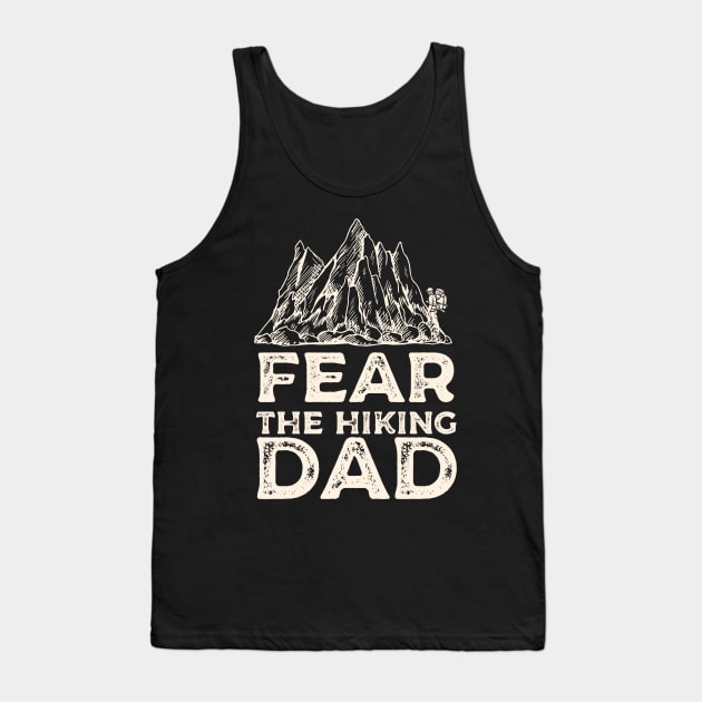 Fear the Hiking Dad Tank Top by Alennomacomicart